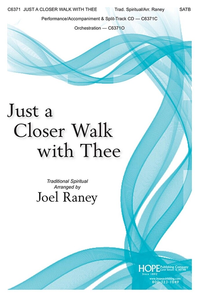 Just A Closer Walk With Thee